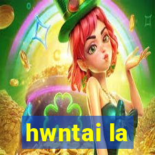 hwntai la