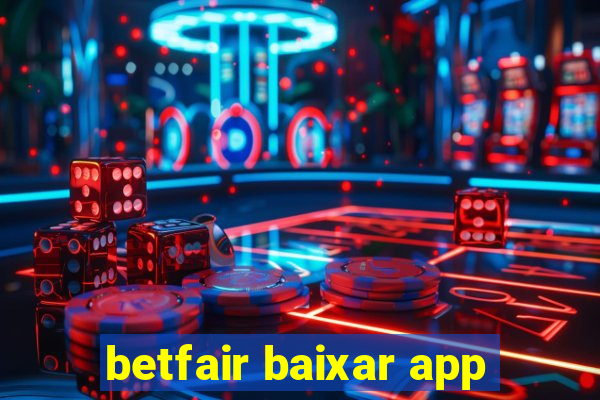 betfair baixar app