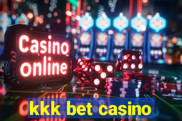 kkk bet casino