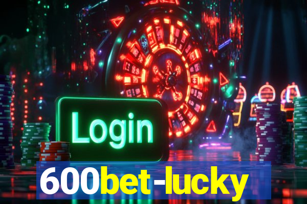 600bet-lucky