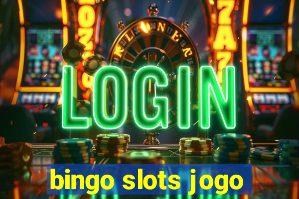 bingo slots jogo