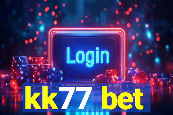 kk77 bet