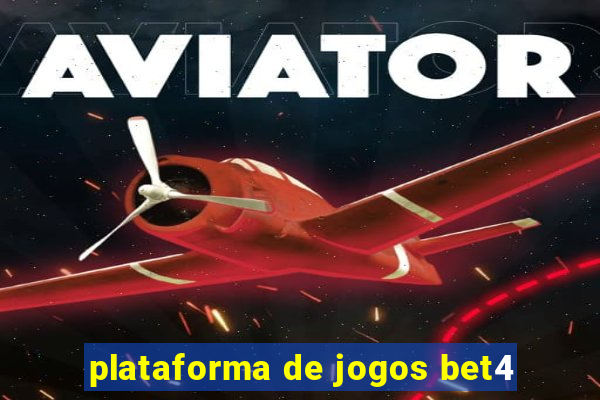 plataforma de jogos bet4