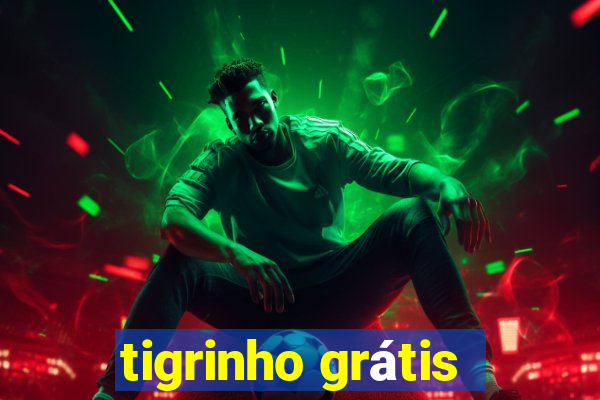 tigrinho grátis