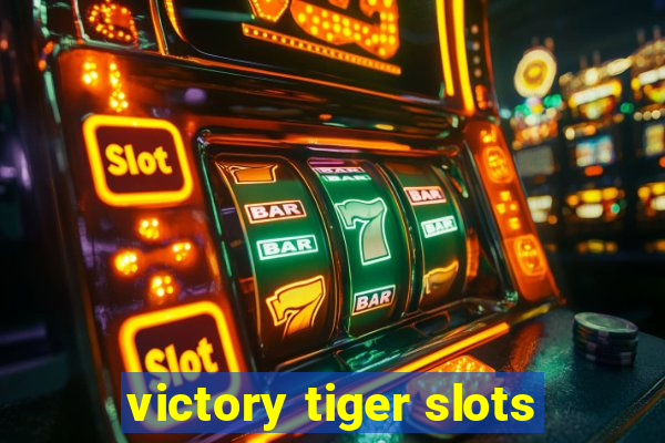 victory tiger slots