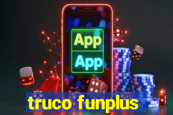 truco funplus