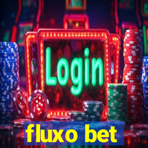 fluxo bet