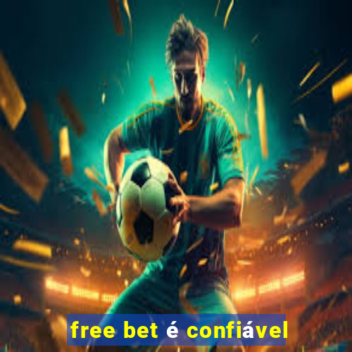 free bet é confiável