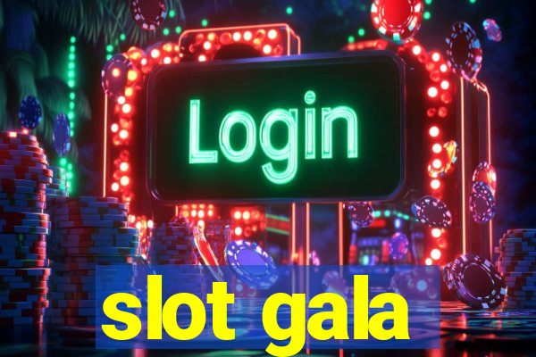 slot gala