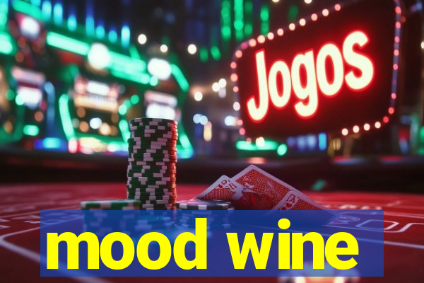 mood wine