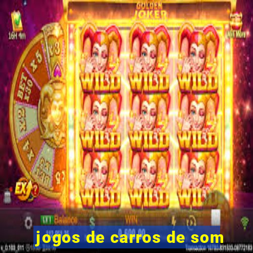 jogos de carros de som