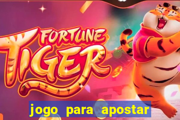 jogo para apostar e ganhar dinheiro