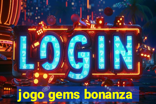 jogo gems bonanza