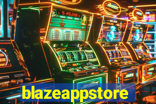 blazeappstore