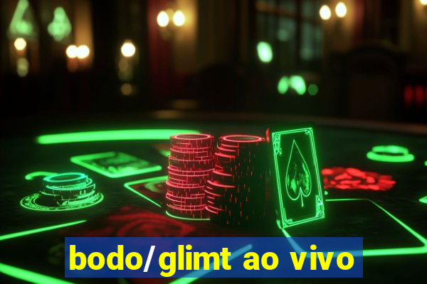 bodo/glimt ao vivo