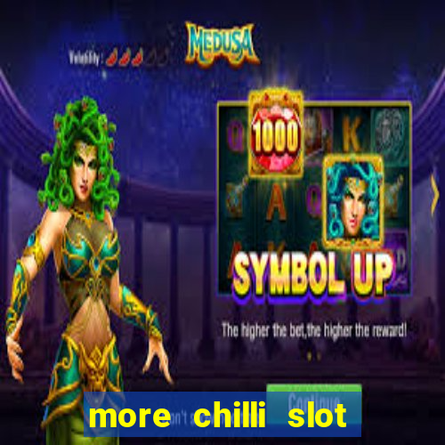 more chilli slot machine free download