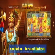 roleta brasileira bet 365