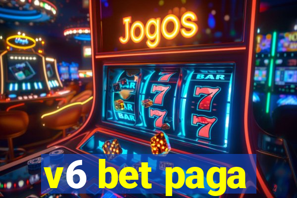 v6 bet paga