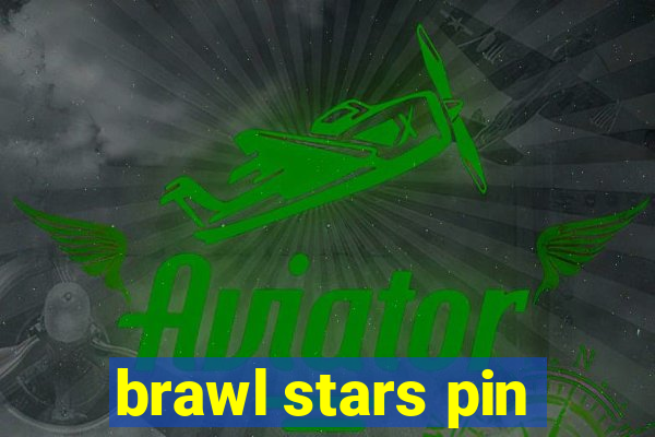 brawl stars pin