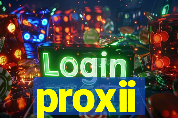 proxii