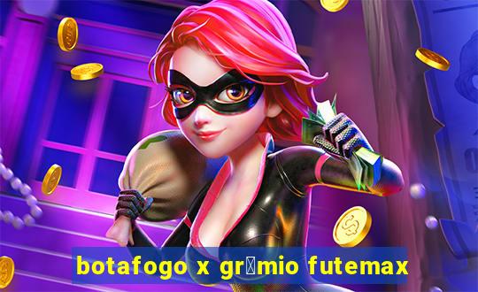 botafogo x gr锚mio futemax