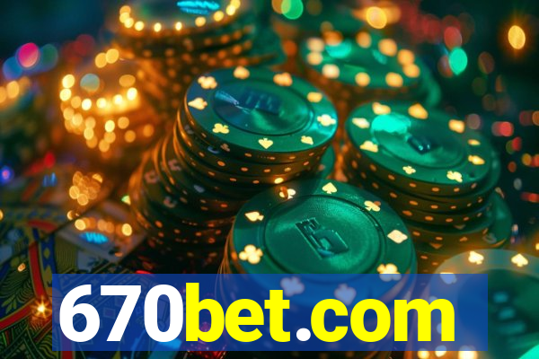 670bet.com