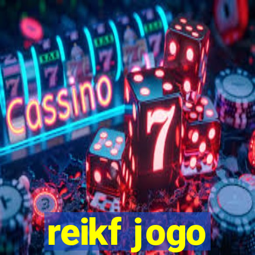 reikf jogo