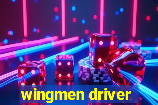 wingmen driver