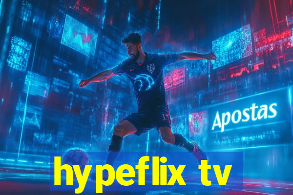 hypeflix tv