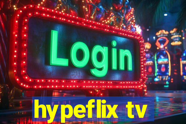 hypeflix tv