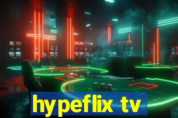 hypeflix tv