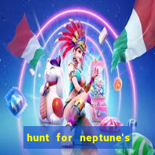 hunt for neptune's gold slot machine tips