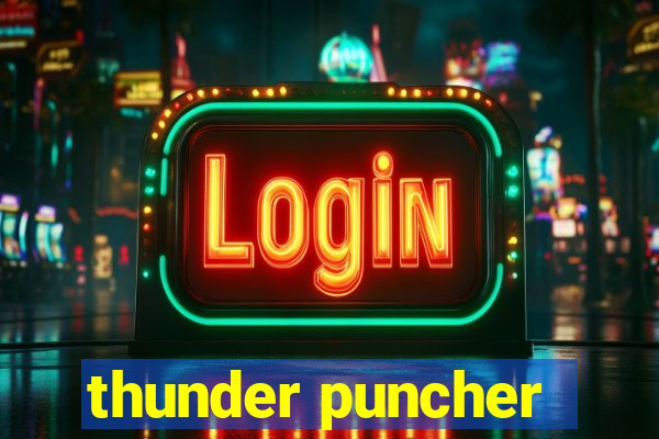 thunder puncher