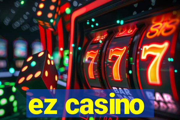 ez casino