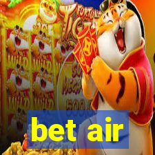 bet air