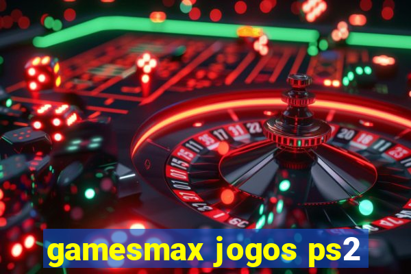 gamesmax jogos ps2