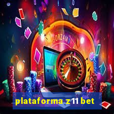 plataforma z11 bet