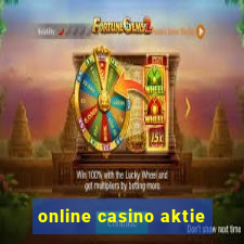 online casino aktie