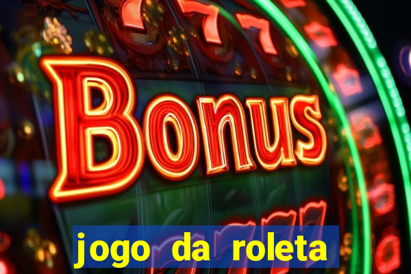 jogo da roleta online gratis