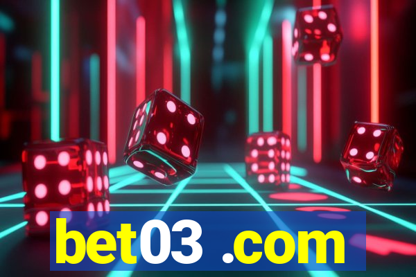 bet03 .com