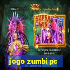 jogo zumbi pc