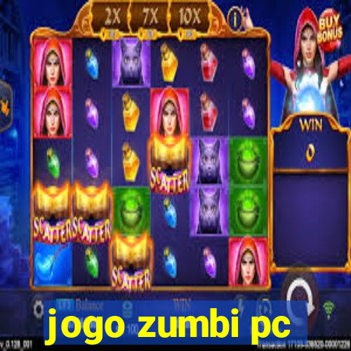 jogo zumbi pc