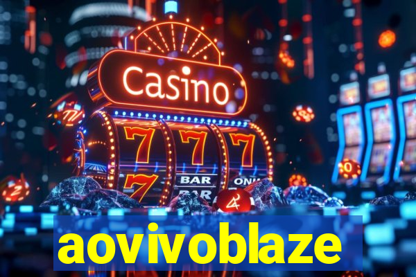 aovivoblaze