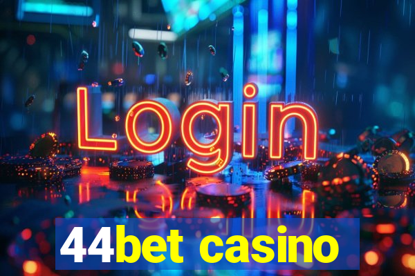 44bet casino