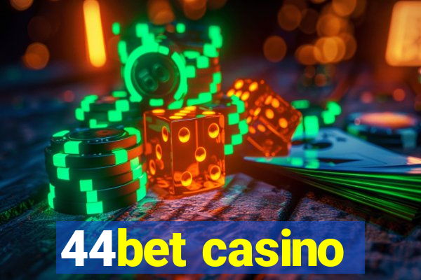 44bet casino