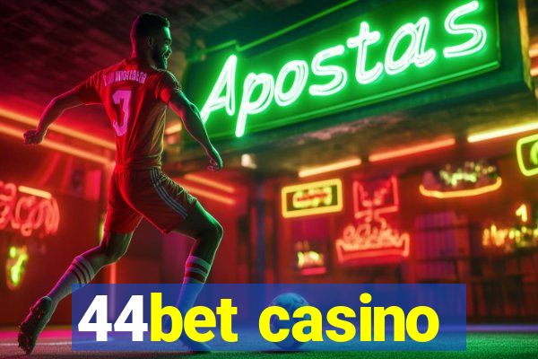 44bet casino