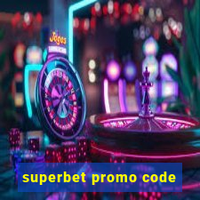 superbet promo code