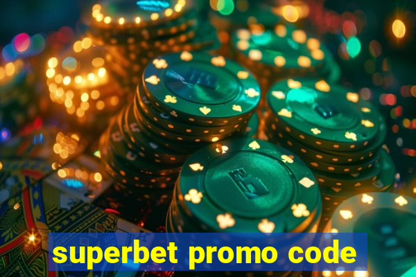 superbet promo code