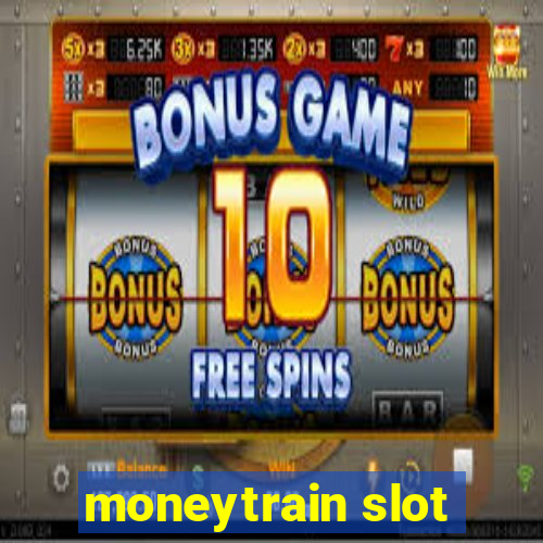 moneytrain slot