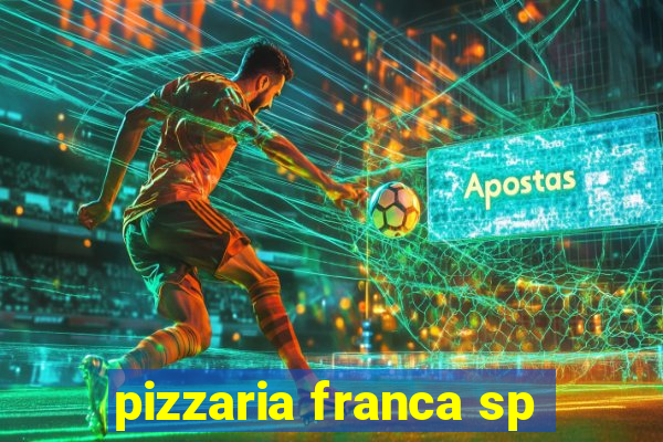 pizzaria franca sp